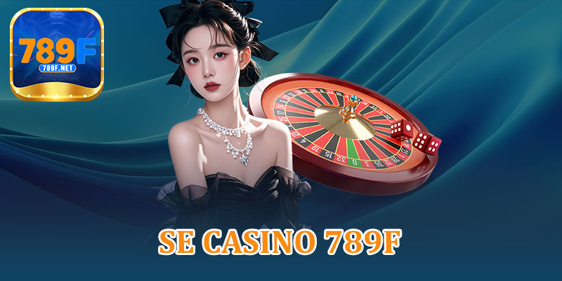 SE Casino 789F